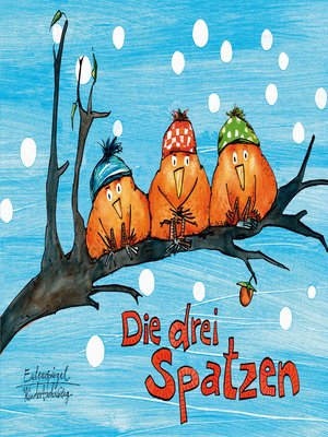 cover image of Die drei Spatzen